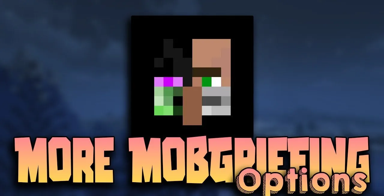 More MobGriefing Options для Minecraft 1.21.1